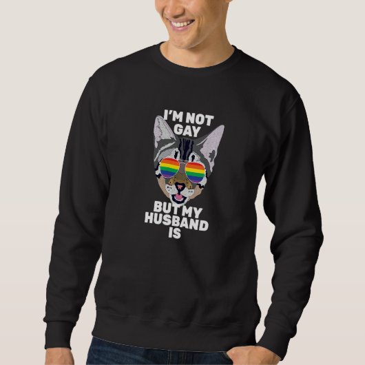 I'm Not Gay But My Husband Is  Funny Cat Gay Pride Trui (Voorkant)