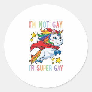 Im not Gay Im Super Gay Pride Lgbt Flag T Unicorn Ronde Sticker