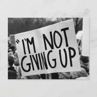 I'm Not Giving Up Postcard Briefkaart