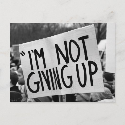 I'm Not Giving Up Postcard Briefkaart (Voorkant)