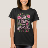 I'm Not Judging I'm Essing Funny Saying Groovy T-shirt (Voorkant)