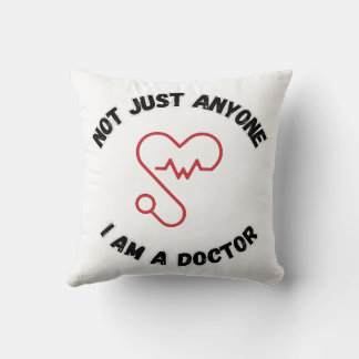 I'm Not Just Anyone – Doctor Throw Pillow Kussen