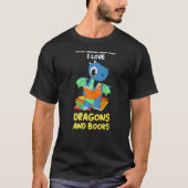 I'm not kidding when I said dragons and books drag T-shirt (Voorkant)