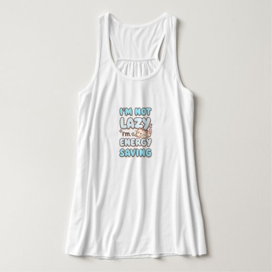 "I'm Not Lazy I'm Energy Saving" Funny Cat Tanktop (Design voorkant)