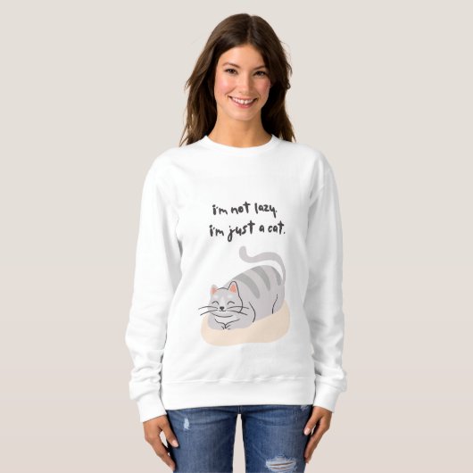 I'm not lazy, I'm just a cat Sweatshirt (Voorkant volledig)