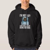 I'm Not Lazy Im Just Really Enjoy Doing Nothing Sl Hoodie (Voorkant)