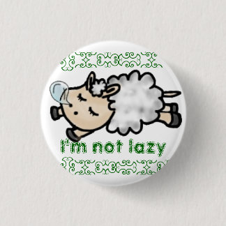 I'm not lazy ronde button 3,2 cm