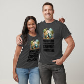 Im Not Lost Im On a Spontaneous Camping family T-shirt (Unisex)