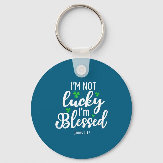 I'm Not Lucky I'm Blessed Shamrock St. Patricks Da Sleutelhanger (Voorkant)