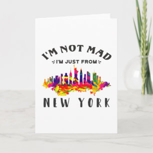 I'm not mad I'm just from New York Kaart