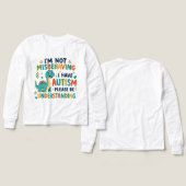 I'm not misbehaving I have autism (Voorkant /achterkant)