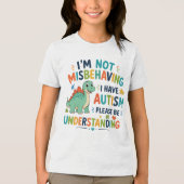 I'm not misbehaving, I have autism Tri-Blend Shirt (Voorkant)