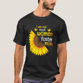 Im Not Most Women Foster Mom Life Adoption Day Fos T-shirt (Voorkant)