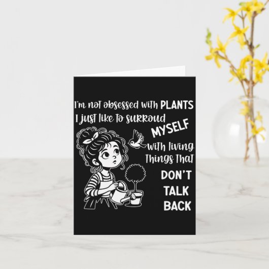 I'm Not Obsessed With Plants I Just Like To Surrou Kaart (Gele Bloem)