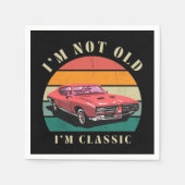 I'm not old, I'm classic napkins Servet (Voorkant)
