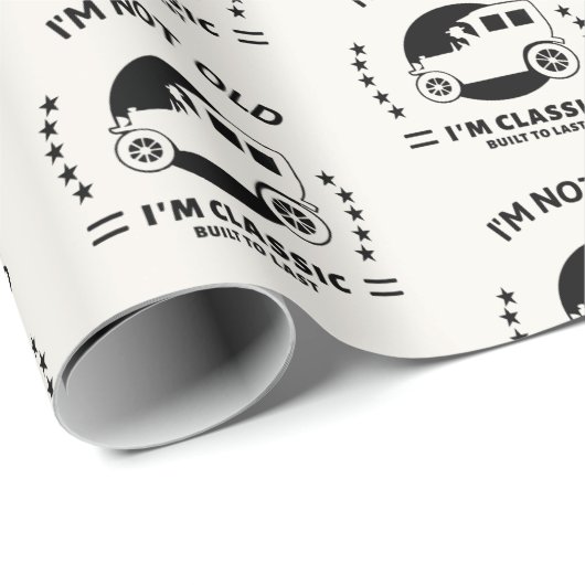I'm not old I'm classic with old car Cadeaupapier (Rol Hoek)