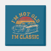I'm Not Old I'm Clic Funny Car Graphic Men Dad Pap Magneet (Voorkant)