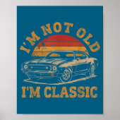I'm Not Old I'm Clic Funny Car Graphic Men Dad Pap Poster (Voorkant)