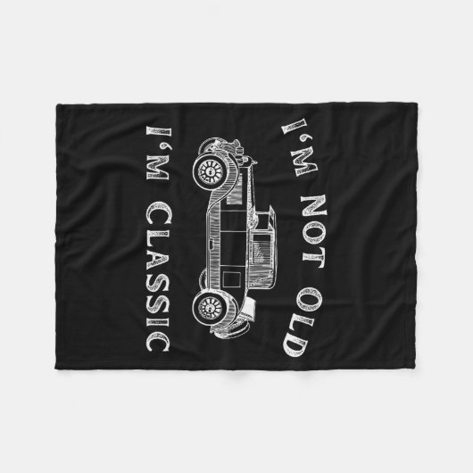 I'm Not Old I'm Clic Funny Car Quote Retro Vehicle Fleece Deken (Voorkant (Horizontaal))