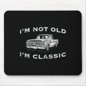 I'm Not Old I'm Clic Funny Clic Truck Car Graphic Muismat (Voorkant)