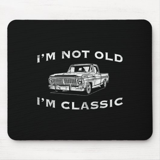 I'm Not Old I'm Clic Funny Clic Truck Car Graphic  Muismat (Voorkant)