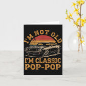 I'm Not Old I'm Clic P P Funny Car Grandpa Quote Kaart (Gele Bloem)