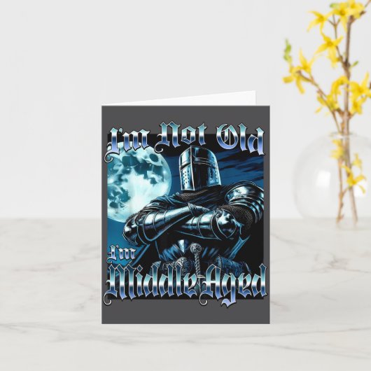 I'm Not Old I'm Middle Aged Funny Knight Joust Gag Kaart (Gele Bloem)