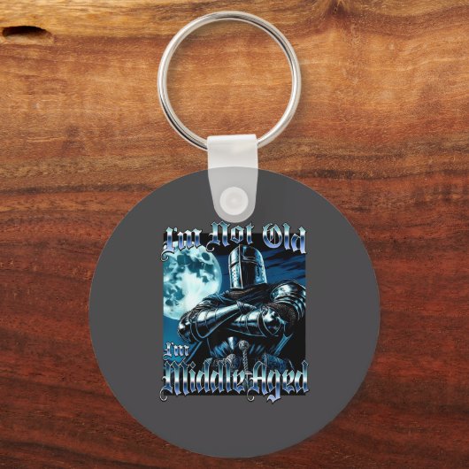 I'm Not Old I'm Middle Aged Funny Knight Joust Gag Sleutelhanger (Voorkant)