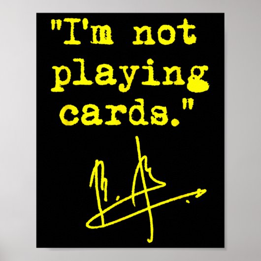 I'm Not Playing Cards - Zelenskyy  Poster (Voorkant)