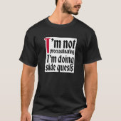 I'm not procrastinating I'm doing side quests T-shirt (Voorkant)
