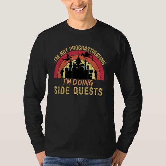 I'm Not Procrastinating I'm Doing Side Quests T-shirt (Voorkant)