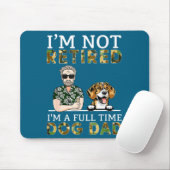 I'm Not Retired I'm A Full Time Dog Dad Funny Dog  Muismat (Met muis)