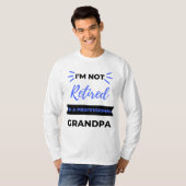 I'm Not Retired I'm A Professional Grandpa black T-shirt (Voorkant volledig)