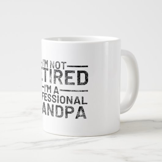 I'm Not Retired I'm A Professional Grandpa Grote Koffiekop (Voorkant rechts)