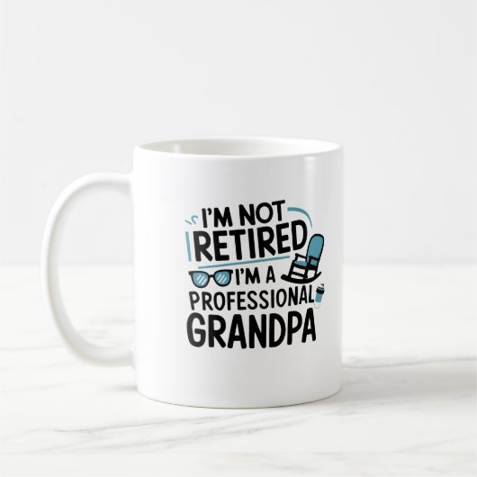 I'm Not Retired I'm A Professional Grandpa Koffiemok (Links)