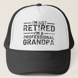 I'm Not Retired I'm A Professional Grandpa Trucker Pet
