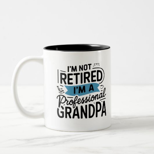 I'm Not Retired I'm A Professional Grandpa Tweekleurige Koffiemok (Links)