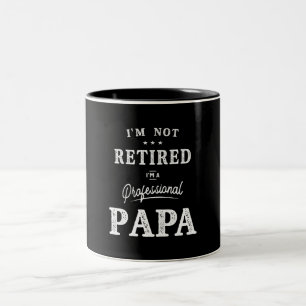 I'm Not Retired I'm a Professional Papa Tweekleurige Koffiemok