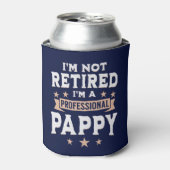 I'm not Retired I'm a Professional Pappy, Grandpa  Blikjeskoeler (Blikje Voorkant)