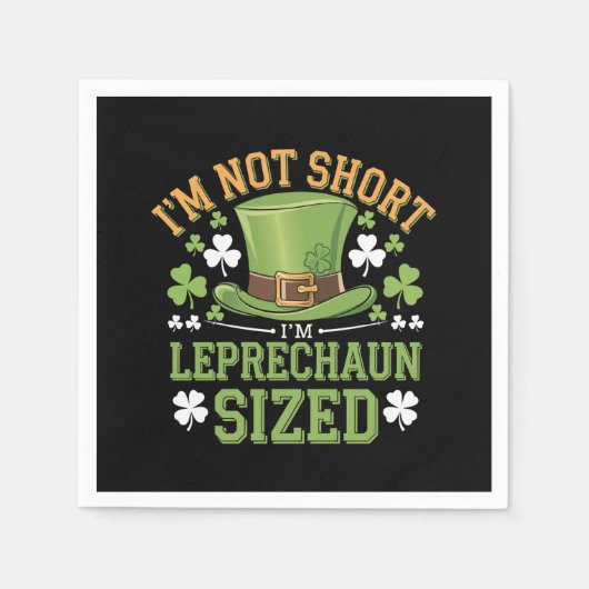 I'm Not Short I'm Leprechaun Size beroemd gemaakt  Servet (Voorkant)