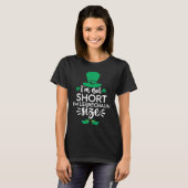 I'm Not Short I'm Leprechaun Size Funny St Patrick T-shirt (Voorkant volledig)