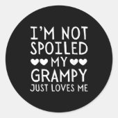 I'm Not Siled My Grampy Just Loves Me Funny Granhi Ronde Sticker (Voorkant)