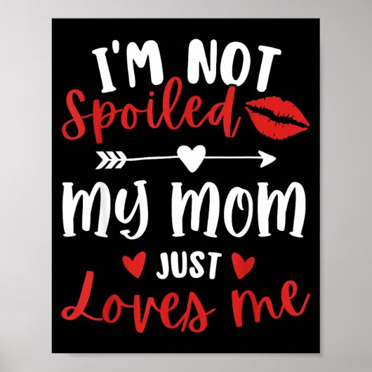 I'm Not Siled My Mom Loves Me Daughter Son Family  Poster (Voorkant)