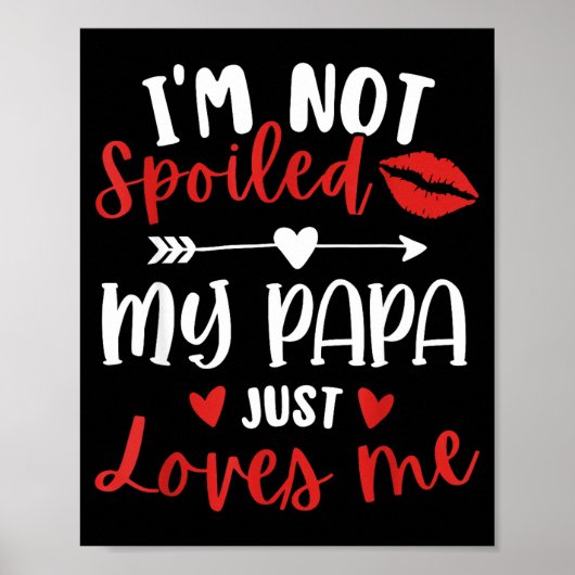 I'm Not Siled My Papa Loves Me Daughter Son Family Poster (Voorkant)