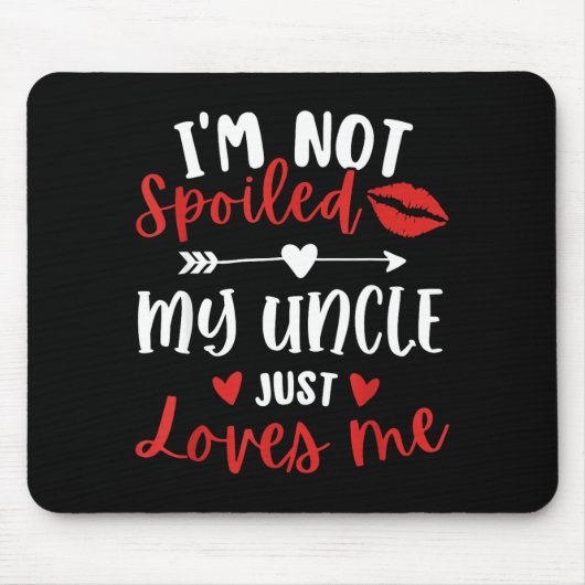 I'm Not Siled My Uncle Loves Me Nephew Niece Match Muismat (Voorkant)