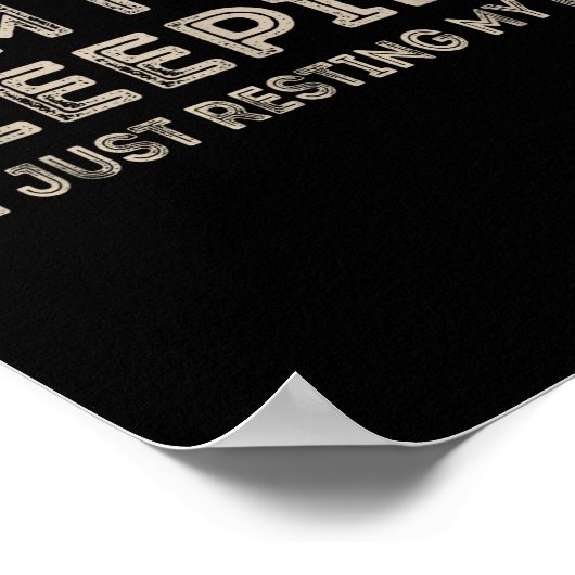 I'm Not Sleeng I'm Just Resting My Eyes Funny Quot Poster (Hoek)