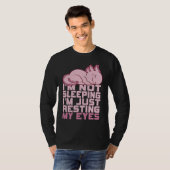 I'm Not Sleeping I'm Just Resting My Eyes Axolotl  T-shirt (Voorkant volledig)