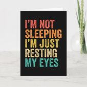 I'm Not Sleeping I'm Just Resting My Eyes Nap Kaart (Voorkant)