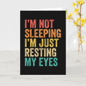 I'm Not Sleeping I'm Just Resting My Eyes Nap Kaart (Gele Bloem)