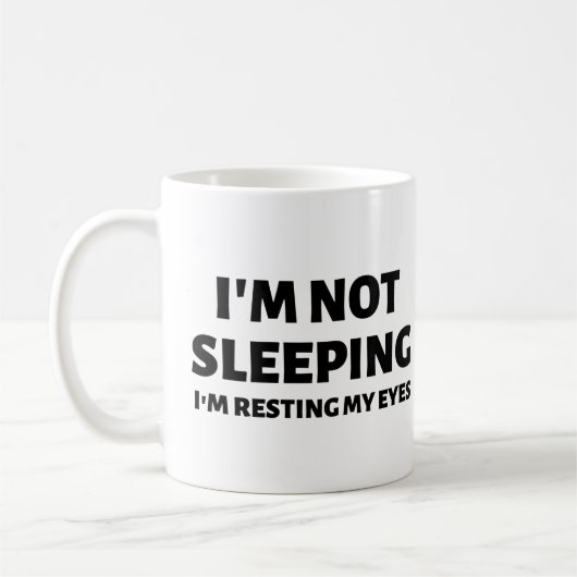 I'm not sleeping I'm resting my eyes Koffiemok (Links)